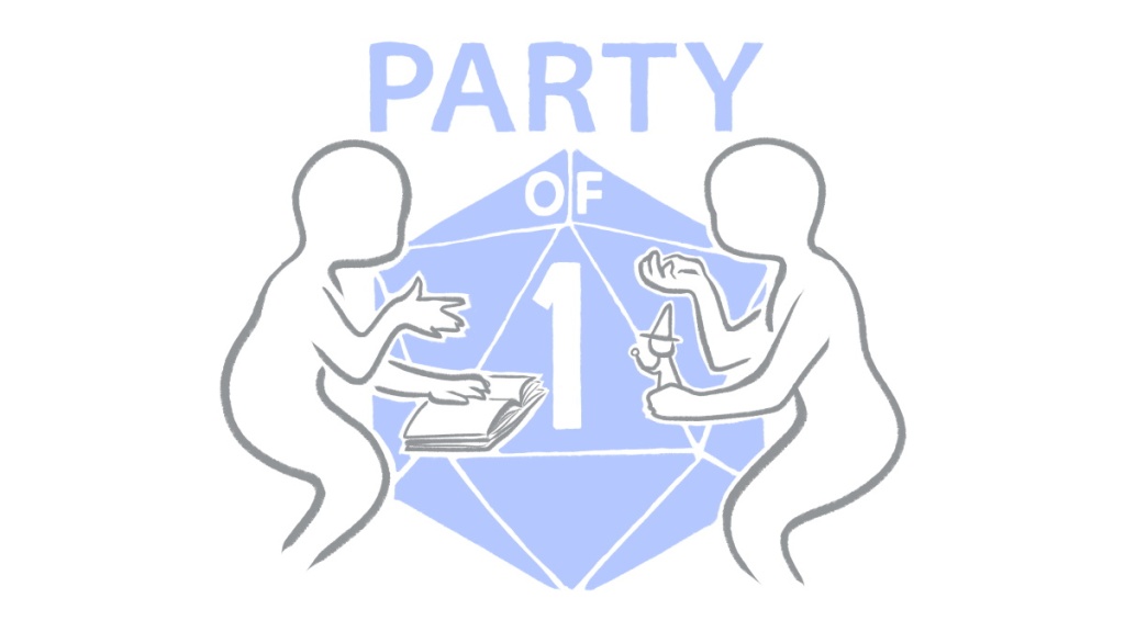 Logo of the podcast Party of 1, featuring two featureless ghost figures playing a tabletop roleplaying game, one holding a book while the other holds a wizard figurine. Both hover in front of a 20-sided die containing the text "Party of 1" 