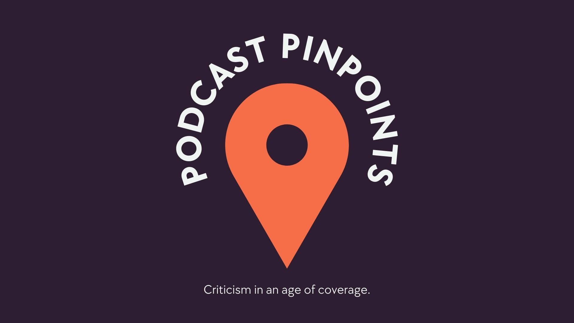 Introducing: Podcast Pinpoints